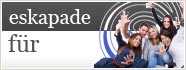 Eskapade f�r junge Leute